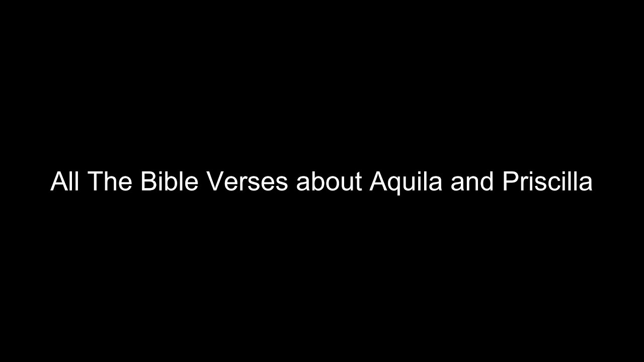 What does the Bible Say About Aquila and Priscilla - All the Bible Verses About Aquila and ...