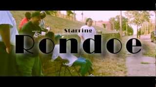 Keepitchubbytv presents:Rondoe"Tell Me Wat Up"(*official video*)