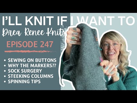 I’ll Knit If I Want To: Episode 247