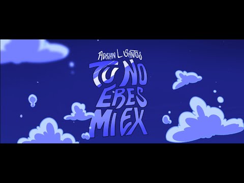 Adrian L Santos - Tu No Eres Mi Ex (Visualizer)