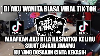 Download lagu DJ AKU WANITA BIASA VIRAL TERBARU 2024 mp3
