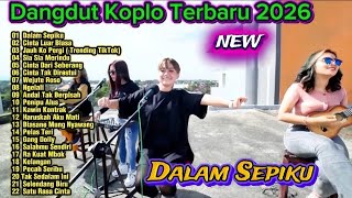 Download lagu Dangdut Koplo Terbaru 2026 🔥 Dalam Sepiku, Sia Sia Merindu | Full Album Viral TikTok mp3
