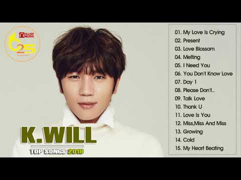 케이윌 모범 사례 노래   Best Songs Of K WILL Full Album 2018