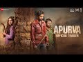Apurva - Official Trailer | Tara Sutaria | Abhishek Banerjee | Rajpal Yadav | 15th November