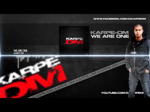 Karpe-DM - We Are One