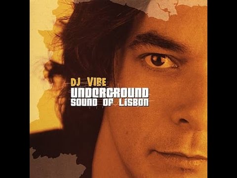 DJ Vibe – Underground Sound Of Lisbon CD2 [HD]