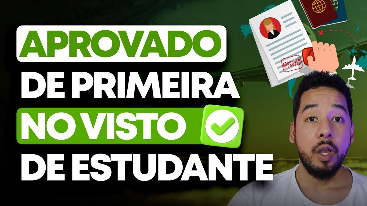 COMO SER APROVADO NO VISTO DE ESTUDANTE? [principais países]