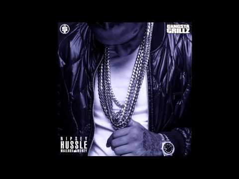 02   A Hunnit A Show ft Rick Ross Prod by Hit Boy    Nipsey Hussle   Mailbox Money   Gangsta Grills