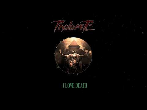 Thelemite - I Love Death (Official Lyric Video)