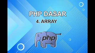 Belajar PHP Untuk Pemula | 4. Array