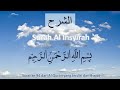 AL QURAN MELODY Surah Al INSYIRAH 41X Al Quran Surah Al Insyirah 41X Repeat