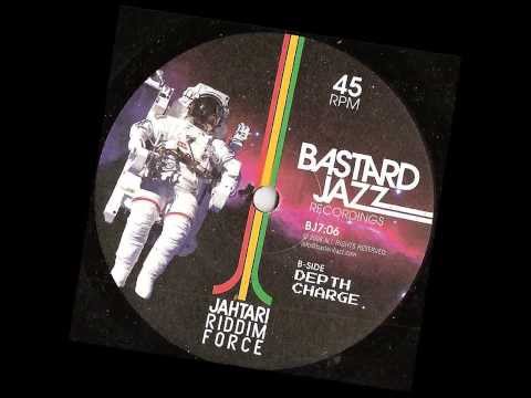 jahtari riddim force - depth charge - 2008 bastardjazz records