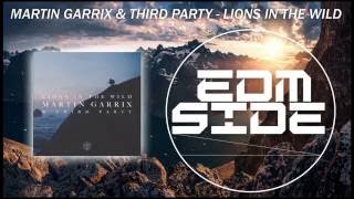 Martin Garrix &amp; Third Party - Lions In The Wild (Extended Mix) |EDM Side|
