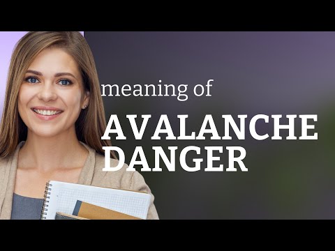 Understanding "Avalanche Danger": A Guide to Nature's Powerful Force