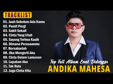 Jauh Sebelum Ada Kamu, Pamit Pergi ~ Andika Mahesa Kangen Band Full Album Enak Didengar