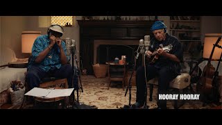 Taj Mahal &amp; Ry Cooder - Hooray Hooray (Official Video)