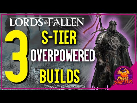 3 GODLY & FUN S-Tier Builds in Lords of The Fallen