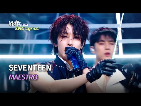 SEVENTEEN セブンティーン 세븐틴 - MAESTRO [ENG Lyrics] | KBS WORLD TV 240510