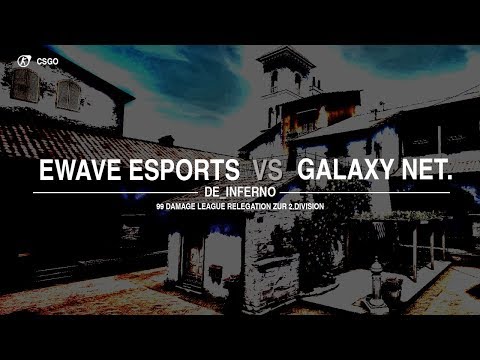 99Damage Liga Religation Div 2-3 Galaxy Network vs. EWAVE ESPORTS