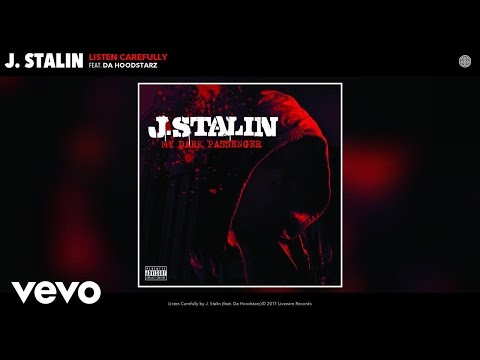 J. Stalin - Listen Carefully (Audio) ft. Da Hoodstarz