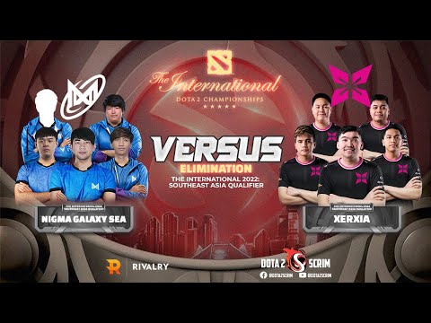 Nigma Galaxy SEA vs XERXIA - The International 2022: Southeast Asia Qualifier - Elimination - BO3