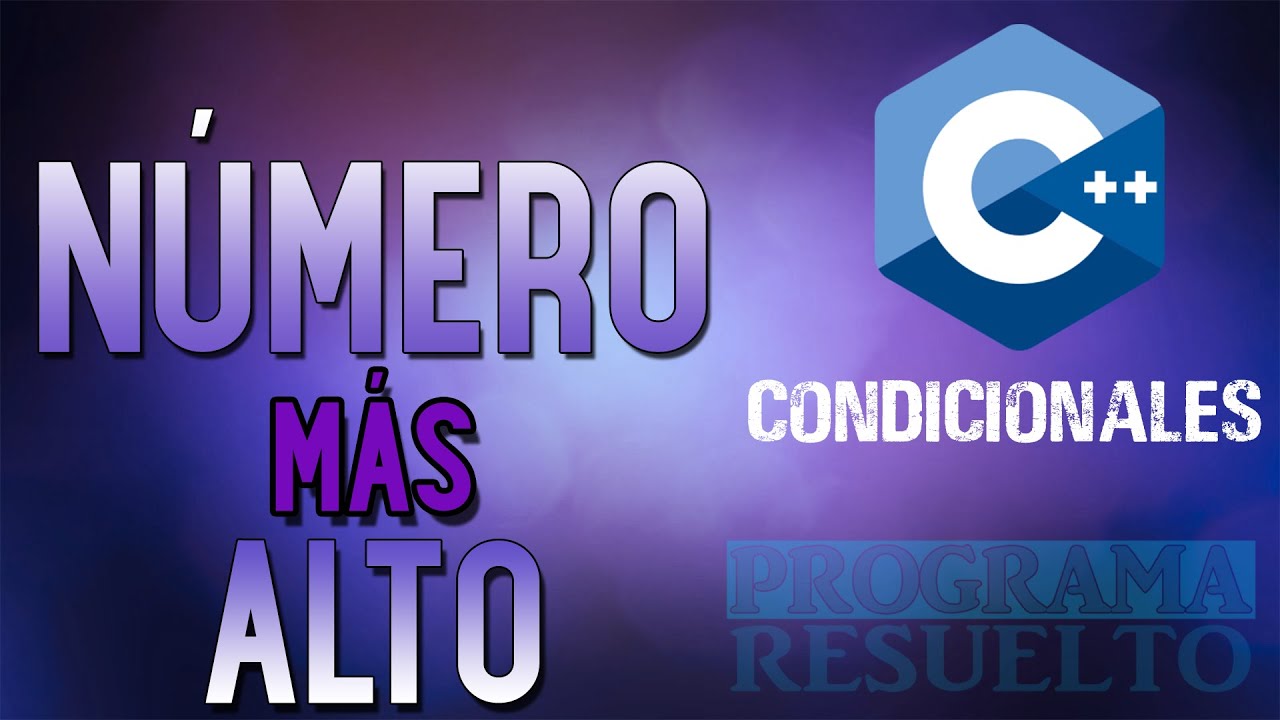 #5 [C++] – Determinar el mayor de tres números