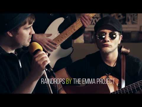 Two and a half - Raindrops (The Emma Project Cover)