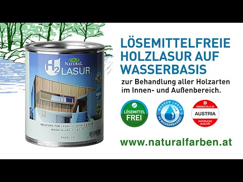 NATURAL H2 LASUR – die Holzlasur auf Wasserbasis