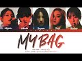 (G)I-DLE MY BAG Lyrics (여자아이들 MY BAG 가사) (Color Coded Lyrics)