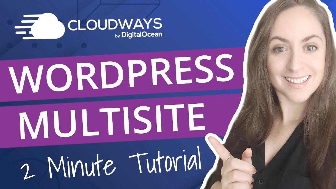 How to Set Up WordPress Multisite on Cloudways (2 Minute Tutorial)