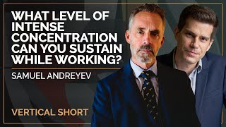 What Level of Intense Concentration Can You Sustain While Working? | Samuel Andreyev #shorts