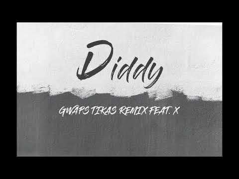 Extremophiles - Diddy (Gwaps Tikas Dida Remix) feat. X