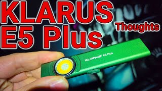 Klarus E5 Plus Thoughts Ultra thin dual light