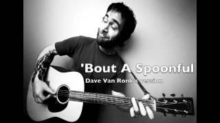 'Bout A Spoonful