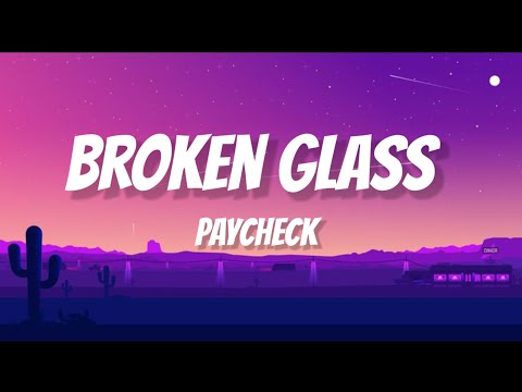 PAYCHECK feat. Eredaze - Broken Glass [Lyrics] SharpTone