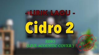 Download lagu CIDRO 2 - DIDI KEMPOT || SIHO ( LIVE ACOUSTIC COVER ) mp3