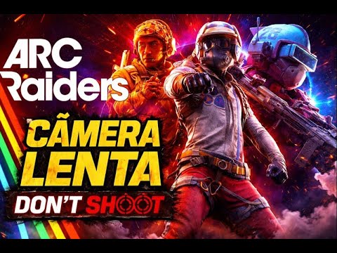 ARC RAIDERS – CÂMERA LENTA (DON’T SHOOT) | FUNK MONTAGEM