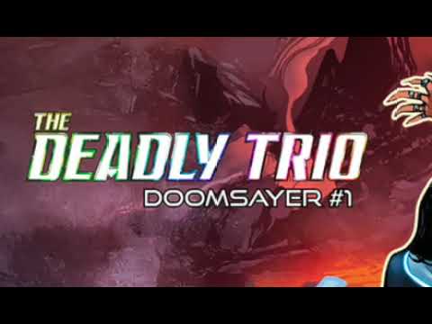The Deadly Trio: Doomsayer #1