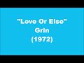 Grin: Love Or Else (1972)