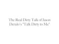 Jason Derulo - Talk Dirty To Me Played Backwards ...