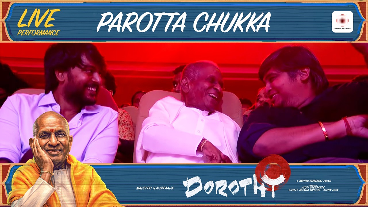 Parotta Chukka - Dorothy Audio Launch Live Performance | Ilaiyaraaja | Karthik Subbaraj