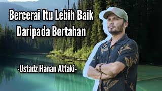 Download lagu Bercerai Itu Lebih Baik Daripada Bertahan -Ustadz Hanan Attaki- mp3 Download lagu Bercerai Itu Lebih Baik Daripada Bertahan -Ustadz Hanan Attaki- mp3