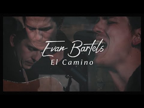 Evan Bartels - El Camino (The Bones)