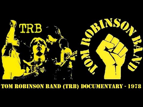 Tom Robinson Band (TRB) documentary - 1978