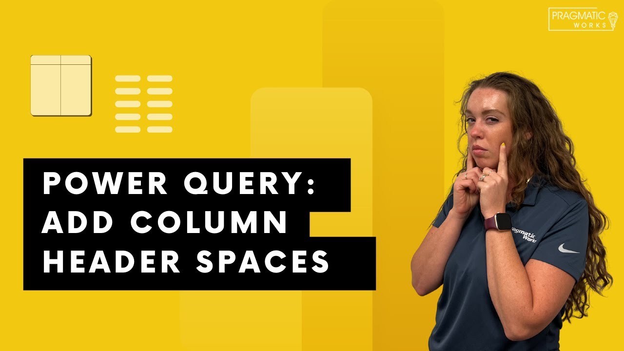 Power Query: Add Column Header Spaces