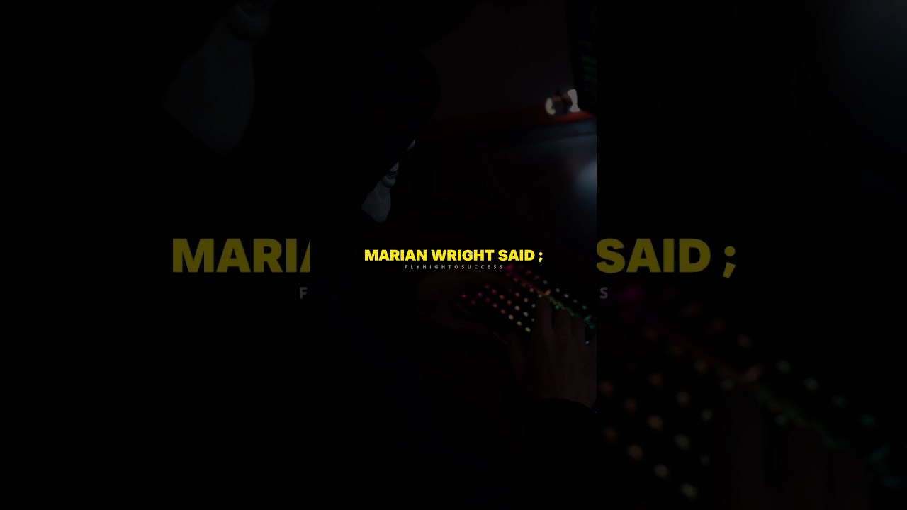 Marian Wright Said ! 💯 #motivation #quotes #viral #shorts