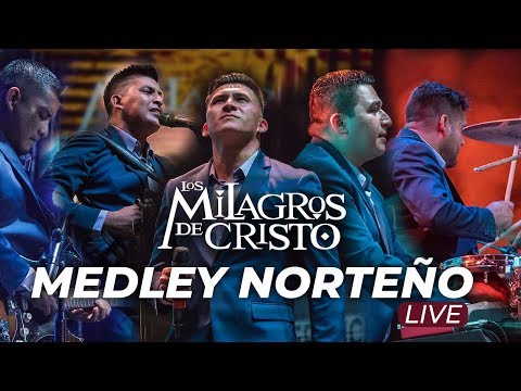 Los Milagros de Cristo - Medley Norteño (En vivo)