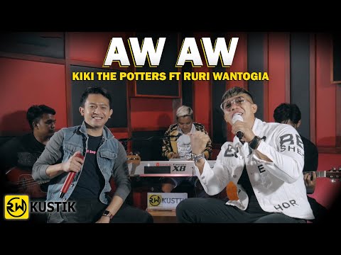 Kiki The Potters Ft Ruri Wantogia - Aw Aw [Rw Kustik]