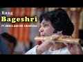 Pt.Shree Rakesh Chaurasia | Flute | Raag Bageshri | Accompanied by Ojas Adhiya | Tabla