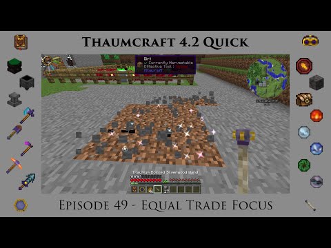 Thaumcraft Quick 4.2 E49 - Equal Trade Focus